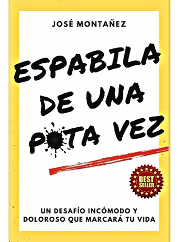 Espabila De Una Puta Vez Tapa Blanda- José Montañez