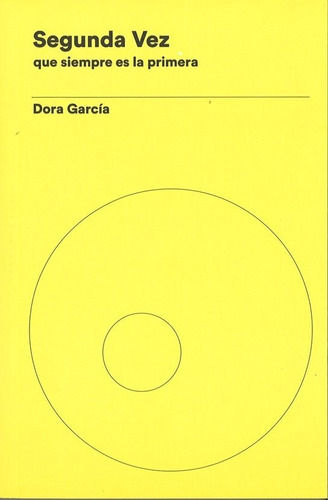 Dora Garcia Segunda Vez - Garcia, Dora