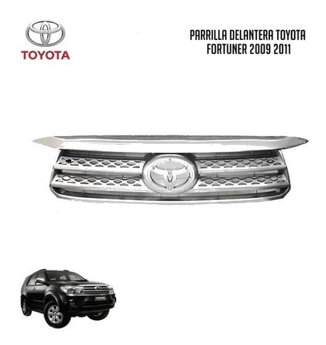 Parrilla Delantera S/e De Toyota Fortuner 2009-2011 