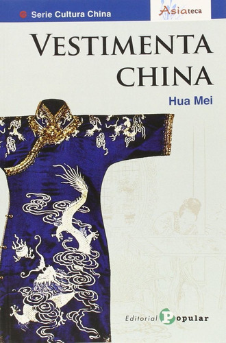 Vestimenta China, De Mei (china), Hua. Editorial Popular, Tapa Blanda En Español