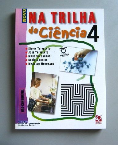 Na Trilha Da Ciência 4 -trivelato -barros -freire -motokane