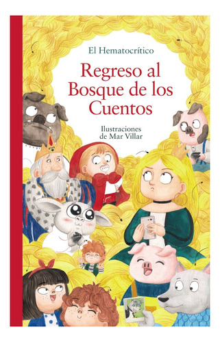 Libro Regreso Al Bosque De Los Cuentos - El Hematocritico