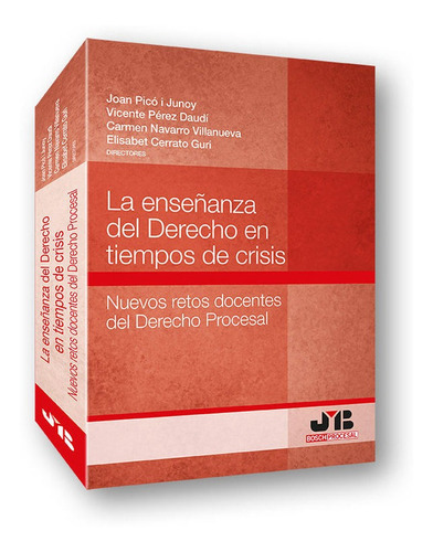 LA ENSEÃÂANZA DEL DERECHO EN TIEMPOS DE CRISIS, de Picó i Junoy, Joan. Editorial J.M. Bosch Editor, tapa blanda en español