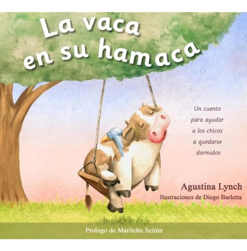 La Vaca En Su Hamaca - Agustina Lynch - El Ateneo