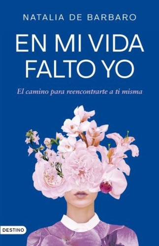 En Mi Vida Falto Yo - Natalia De Barbaro 