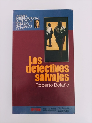 Los Detectives Salvajes Roberto Bolaño Monte Ávila 