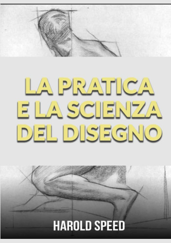 Libro: La Pratica E La Scienza Del Disegno (italian Edition)