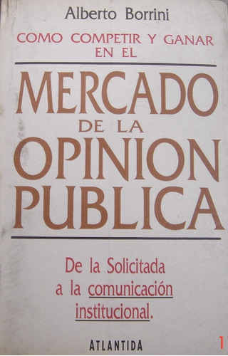 Mercado De La Opinion Publica Alberto Borrini Publicidad