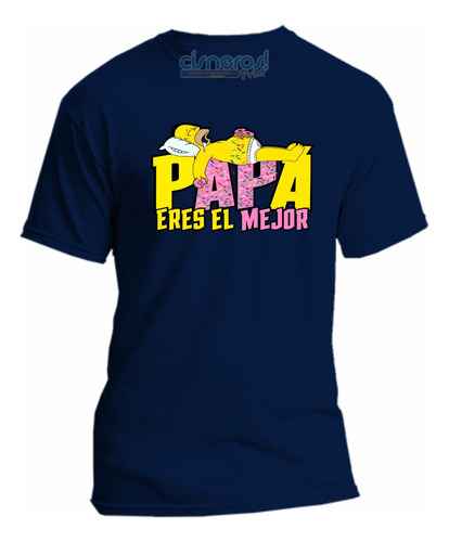 Playera Papa Eres El Mejor Homero Simpson  Dia Del Padre