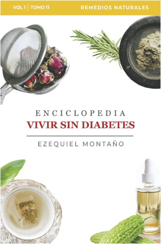 Libro: Enciclopedia Vivir Sin Diabetes Vol. I: Tomo 11: Reme