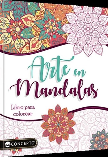 Arte En Mandalas Libro Para Colorear