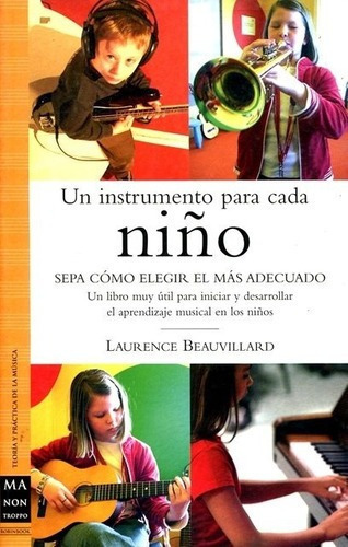Un Instrumento Para Cada Niño - Beauvillard, Laurenc, De Beauvillard, Laurence. Editorial Ma Non Troppo En Español