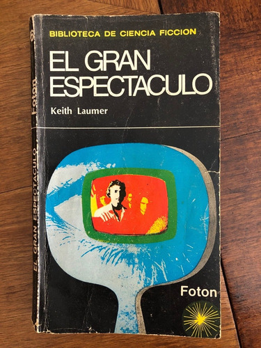 El Gran Espectáculo, Keith Laumer - Biblioteca Cf