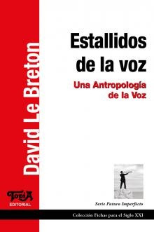 Estallidos De La Voz - Una Antropología De Las Voces - David