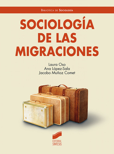 Sociologia De Las Migraciones - Oso Laura Lopez Ana Munoz Ja