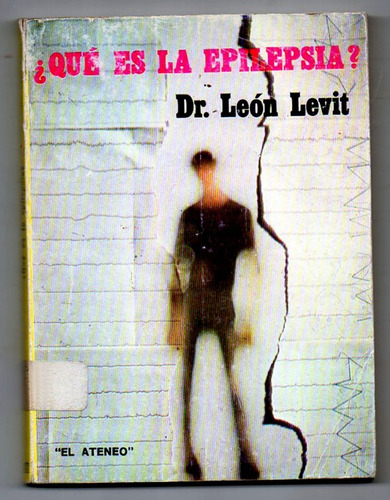 Que Es La Epilepsia -  Dr Leòn Levit
