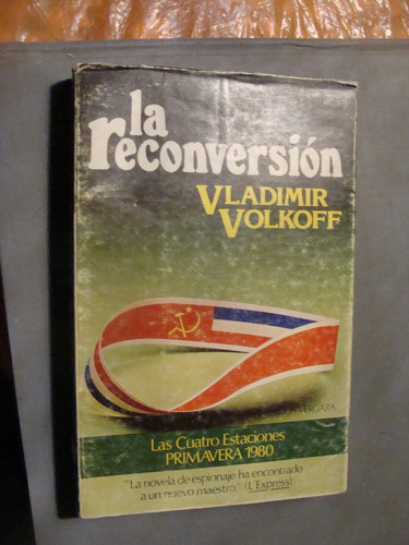 Libro La Conversion , Vladimir Volkoff  , Año 1980 , 348 Pag