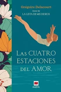 Cuatro Estaciones Del Amor Las - Delacourt Grego - #l