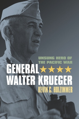 Libro General Walter Krueger: Unsung Hero Of The Pacific ...