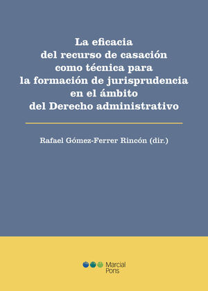 Libro Eficacia Del Recurso De Casación Como Técnica Original