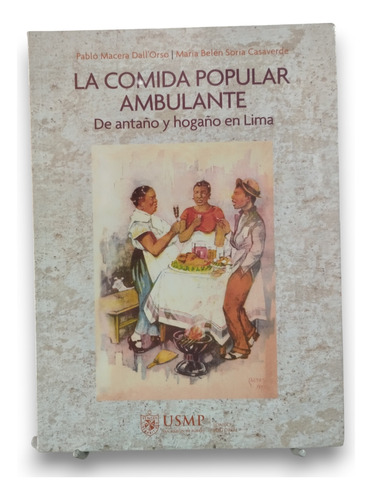 La Comida Popular Ambulante De Antaño  En Lima