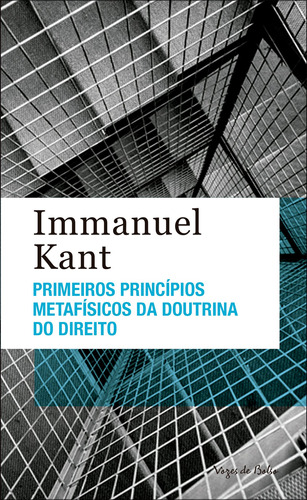 Primeiros princípios metafísicos da doutrina do direito, de Kant, Immanuel. Editora Vozes Ltda., capa mole em português, 2019