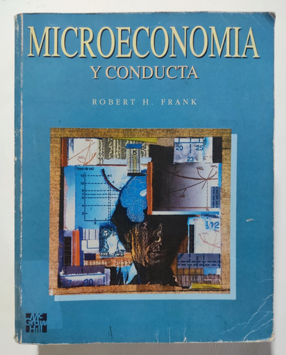 Microeconomía Y Conducta. Robert H Frank. Economía Empresa  (Reacondicionado)