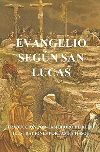 Evangelio Segun San Lucas (ilustrado) (edicion Española)