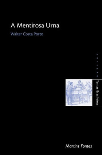 A Mentirosa Urna, De Porto, Walter Costa. Martins Editora, Capa Mole Em Português