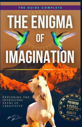 Libro: The Enigma Of Imagination: Exploring The Intriguing P