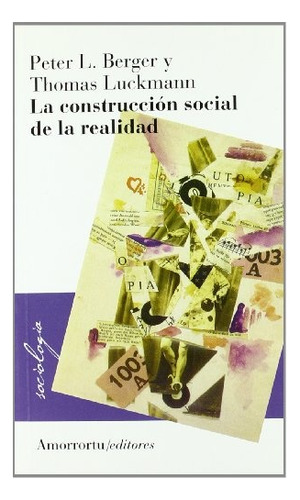La Construccion Social De La Realidad - Berger, Luckmann