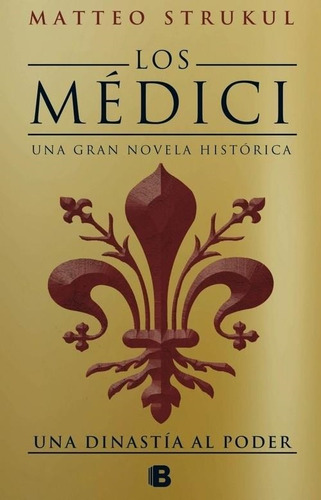 Los Medici.una Dinastia Al Poder