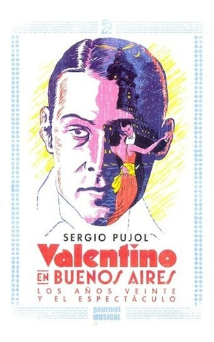 Valentino En Buenos Aires - Pujol Sergio (libro)