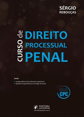 Curso De Direito Processual Penal - Reboucas - Juspodivm, De Sergio Reboucas. Editora Editora Juridica Da Bahia Ltda, Capa Mole Em Português