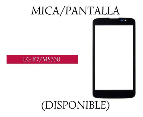 Mica Pantalla LG K7 - Ms330.