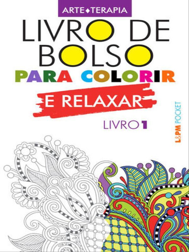 Livro De Bolso Para Colorir E Relaxar (livro 1) - Vol. 1183