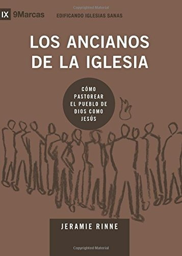 Libro : Los Ancianos De La Iglesia (church Elders) - 9marks