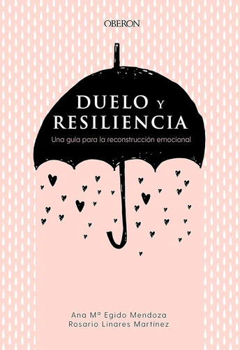 Duelo Resiliencia Muerte Guía Para Reconstrucción Emocional