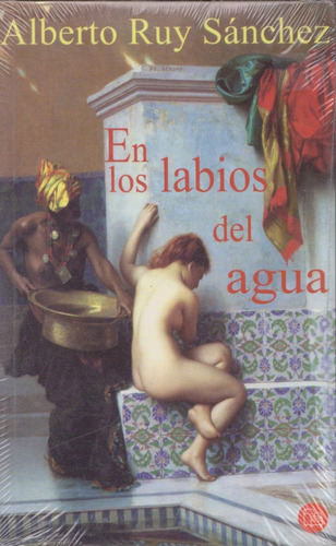 En Los Labios Del Agua Punto De Lectura Alberto Ruy Sánchez