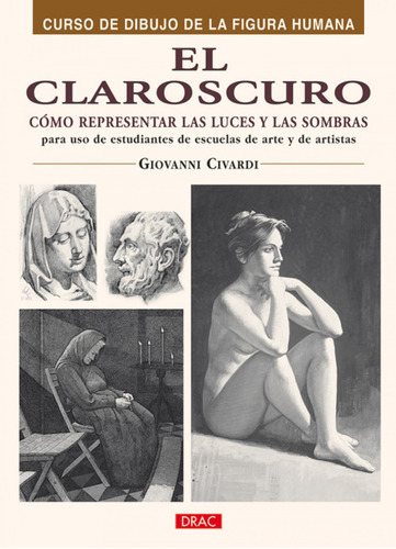Libro - El Claroscuro. Como Representar Las Luces Y Las Somb