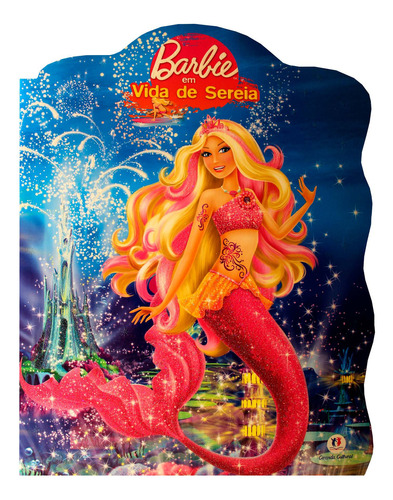 Barbie Em Vida De Sereia, De Mary Man Kong., Vol. 1. Editora Ciranda Cultural, Capa Mole Em Português