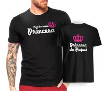 Comprar Camiseta Kit Tal Pai Filha Dia Dos Pais Papai De Princesa