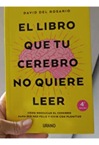 Imagen 2 de 2 de El Libro Que Tú Cerebro No Quiere Leer - Nuevo