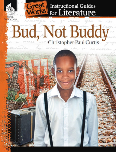 Libro: Bud, Not Buddy: An Instructional Guide For Literature