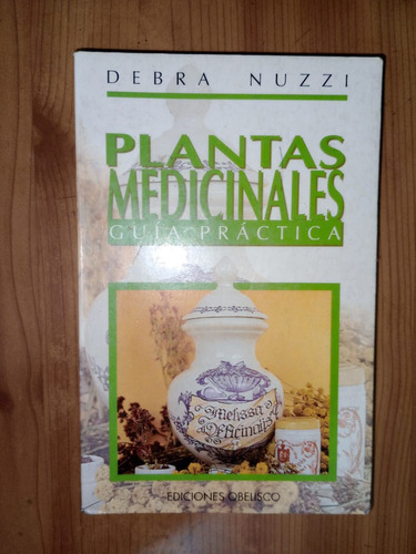 Libro Plantas Medicinales Guía Práctica Debra Nuzzi