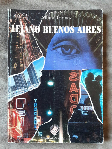 Libro Novela De Exilio Y Amor Lejano Buenos Aires 