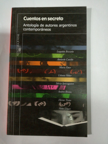 Cuentos En Secreto Antología De Autores Argentinos Contempor