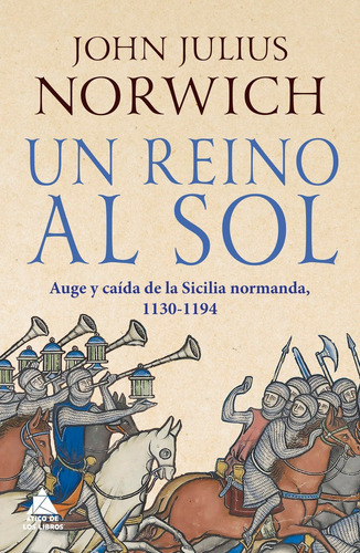 Un Reino Al Sol - Norwich, John Julius