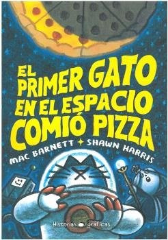 Libro El Primer Gato En El Espacio Comio Pizza - Mac Barn...