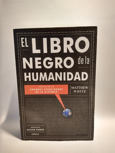 El Libro Negro De La Humanidad Matthew White Crítica